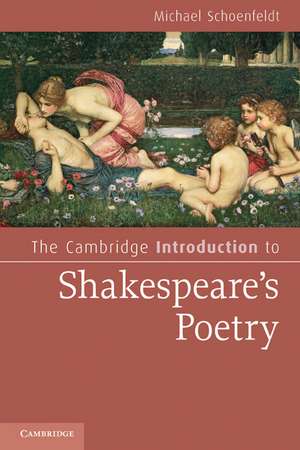 The Cambridge Introduction to Shakespeare's Poetry de Michael Schoenfeldt