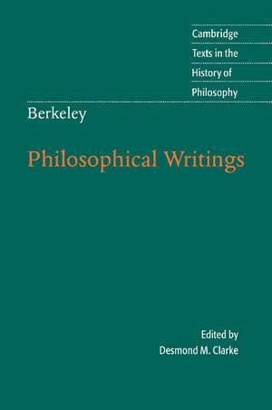 Berkeley: Philosophical Writings de Desmond M. Clarke