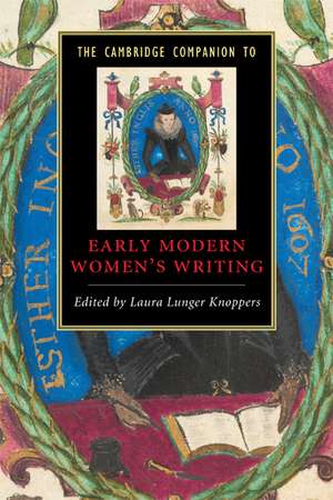 The Cambridge Companion to Early Modern Women's Writing de Laura Lunger Knoppers