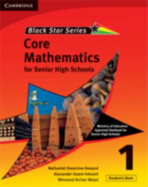 Cambridge Black Star Series Core Mathematics for Senior High Schools Student's Book 1 de Nathaniel Howard