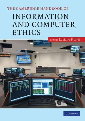 The Cambridge Handbook of Information and Computer Ethics de Luciano Floridi