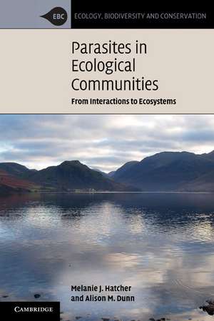 Parasites in Ecological Communities: From Interactions to Ecosystems de Melanie J. Hatcher