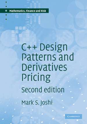 C++ Design Patterns and Derivatives Pricing de M. S. Joshi