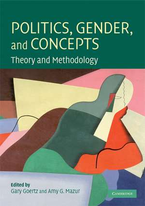 Politics, Gender, and Concepts: Theory and Methodology de Gary Goertz