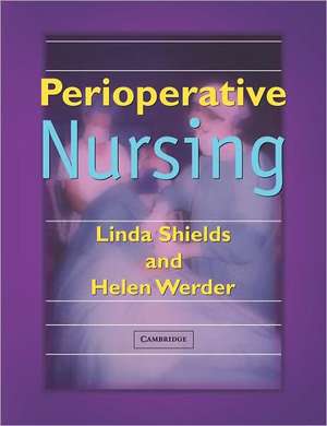 Perioperative Nursing de Linda Shields