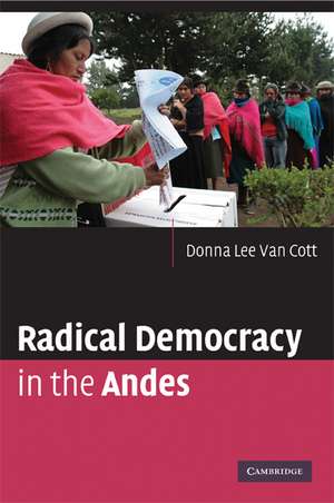 Radical Democracy in the Andes de Donna Lee Van Cott