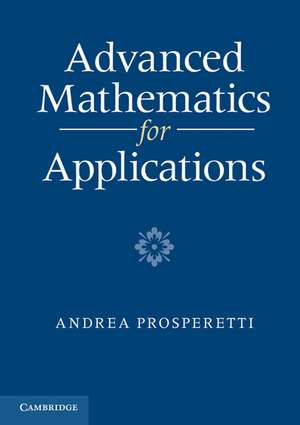 Advanced Mathematics for Applications de Andrea Prosperetti