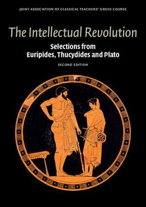 The Intellectual Revolution: Selections from Euripides, Thucydides and Plato de Joint Association of Classical Teachers' Greek Course