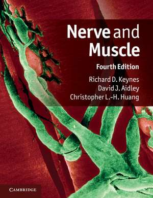 Nerve and Muscle de Richard D. Keynes