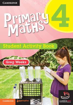 Primary Maths Student Activity Book 4 de Greg Weeks