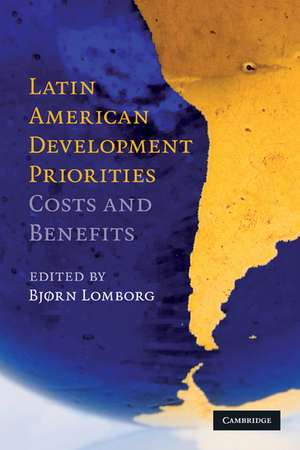 Latin American Development Priorities: Costs and Benefits de Bjørn Lomborg