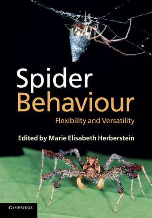 Spider Behaviour: Flexibility and Versatility de Marie Elisabeth Herberstein