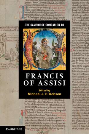 The Cambridge Companion to Francis of Assisi de Michael J. P. Robson