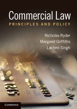 Commercial Law: Principles and Policy de Nicholas Ryder