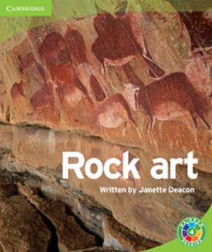 Rock Art: Archaeology de Janette Deacon