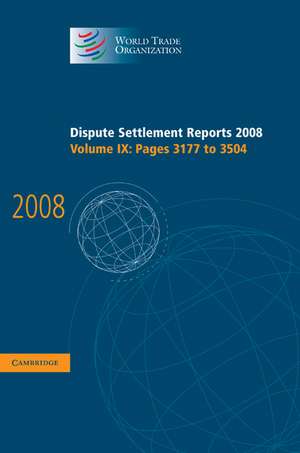 Dispute Settlement Reports 2008: Volume 9, Pages 3177-3504 de World Trade Organization