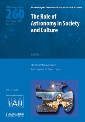 The Role of Astronomy in Society and Culture (IAU S260) de David Valls-Gabaud