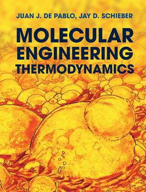 Molecular Engineering Thermodynamics de Juan J. de Pablo