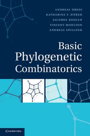 Basic Phylogenetic Combinatorics de Andreas Dress