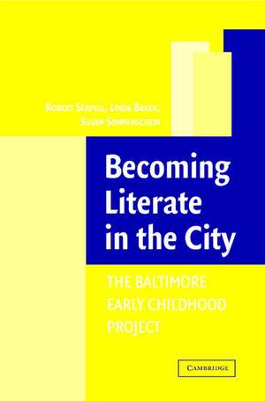 Becoming Literate in the City: The Baltimore Early Childhood Project de Robert Serpell