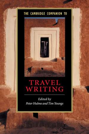 The Cambridge Companion to Travel Writing de Peter Hulme