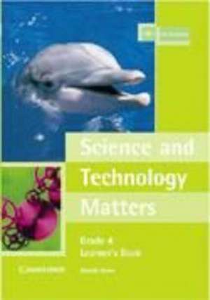 Science and Technology Matters Grade 4 Learner's Book de Glenda Jones