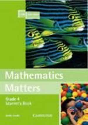 Mathematics Matters Grade 4 Learner's Book de Zonia Jooste