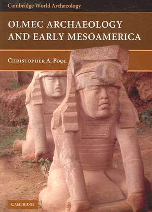 Olmec Archaeology and Early Mesoamerica de Christopher Pool