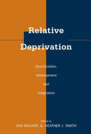 Relative Deprivation: Specification, Development, and Integration de Iain Walker