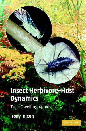 Insect Herbivore-Host Dynamics: Tree-Dwelling Aphids de A. F. G. Dixon