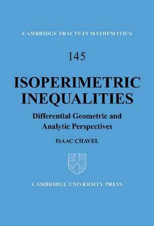 Isoperimetric Inequalities: Differential Geometric and Analytic Perspectives de Isaac Chavel