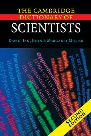 The Cambridge Dictionary of Scientists de David Millar