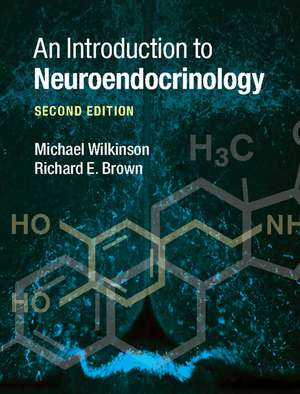 An Introduction to Neuroendocrinology de Michael Wilkinson