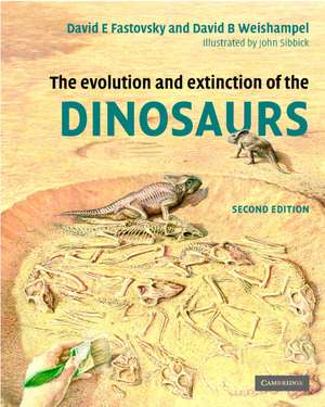 The Evolution and Extinction of the Dinosaurs de David E. Fastovsky