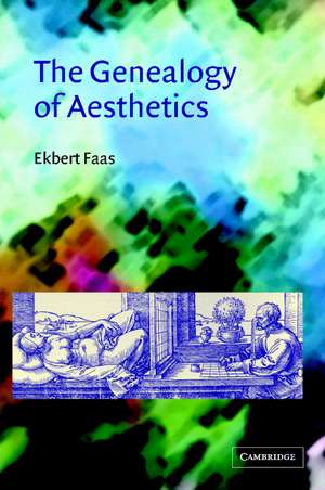 The Genealogy of Aesthetics de Ekbert Faas