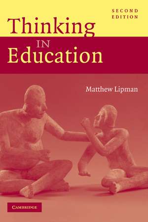 Thinking in Education de Matthew Lipman