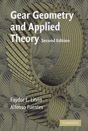 Gear Geometry and Applied Theory de Faydor L. Litvin