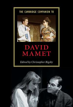 The Cambridge Companion to David Mamet de Christopher Bigsby