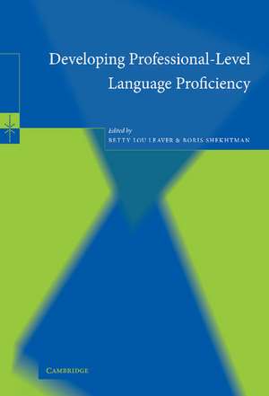 Developing Professional-Level Language Proficiency de Betty Lou Leaver