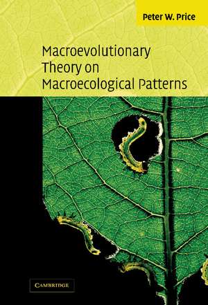 Macroevolutionary Theory on Macroecological Patterns de Peter W. Price