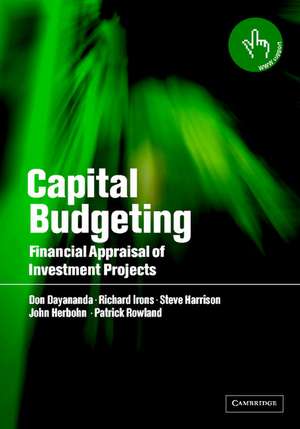 Capital Budgeting: Financial Appraisal of Investment Projects de Don Dayananda