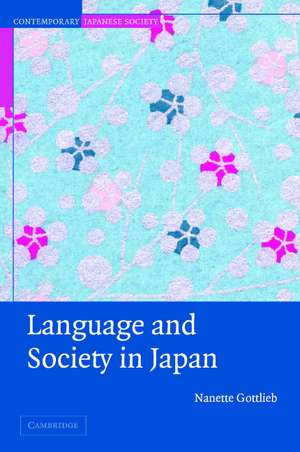 Language and Society in Japan de Nanette Gottlieb