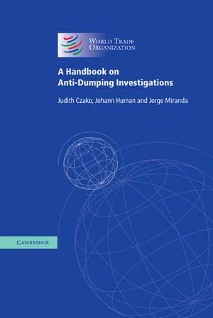 A Handbook on Anti-Dumping Investigations de Judith Czako