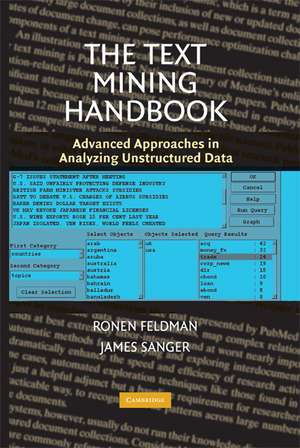 The Text Mining Handbook: Advanced Approaches in Analyzing Unstructured Data de Ronen Feldman