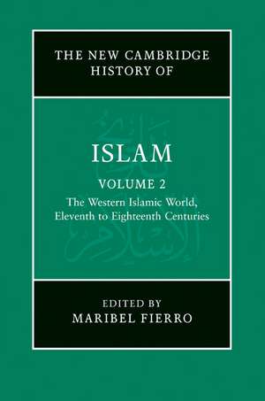 The New Cambridge History of Islam de Maribel Fierro