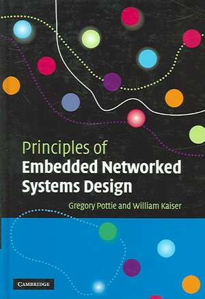 Principles of Embedded Networked Systems Design de Gregory J. Pottie