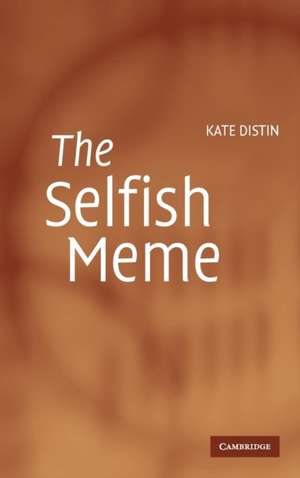 The Selfish Meme: A Critical Reassessment de Kate Distin