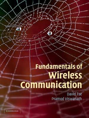 Fundamentals of Wireless Communication de David Tse