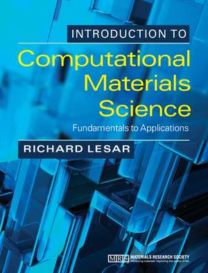 Introduction to Computational Materials Science: Fundamentals to Applications de Richard LeSar