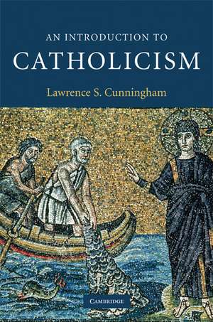 An Introduction to Catholicism de Lawrence S. Cunningham